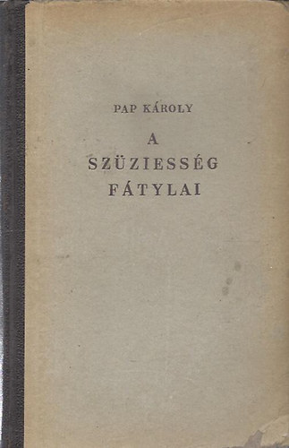 Pap Kroly - A szziessg ftylai