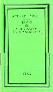 Andrád Sámuel - Elmés és mulatságos rövid anekdoták (téka)