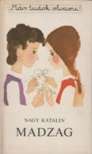 Nagy Katalin - Madzag