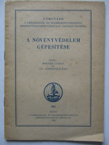 Dr Schnwald va Molnr Lszl - A nvnyvdelem gpestse