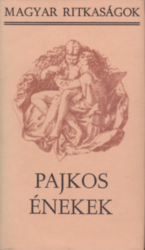 Stoll B�la - Pajkos �nekek (Magyar ritkas�gok)
