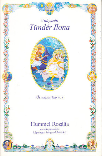 Hummel Rozlia - Vilgszp Tndr Ilona -smagyar legenda