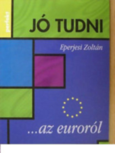 Eperjesi Zoltán - Az euroról