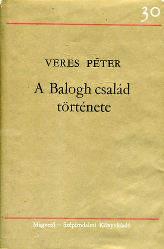 Veres Pter - A Balogh csald trtnete II