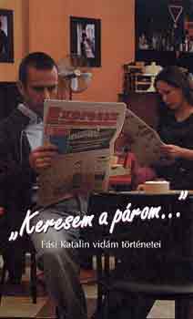 Fási Katalin - "Keresem a párom..."