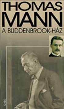Thomas Mann - A Buddenbrook h�z