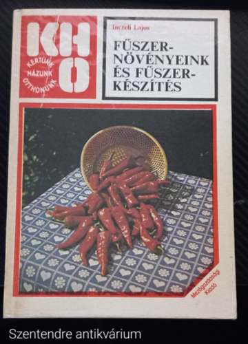 Inczefi Lajos - F�szern�v�nyeink �s f�szerk�sz�t�s (SZERKESZT� Dr. S�rk�ny P�l) - (Saj�t k�ppel, Szent. antikv.)