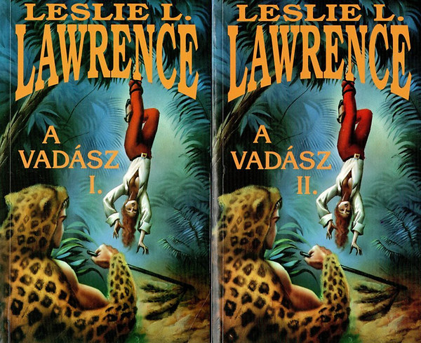 Leslie L. Lawrence - A vadsz I-II.
