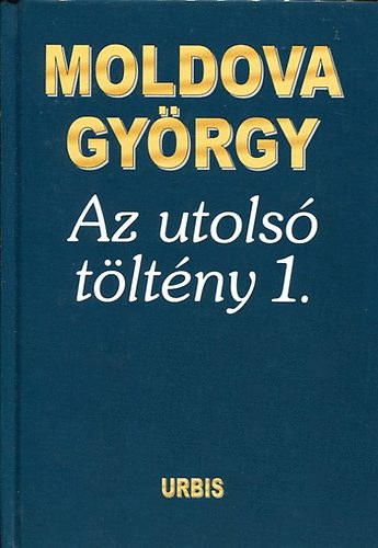 Moldova Gy�rgy - Az utols� t�lt�ny 1.
