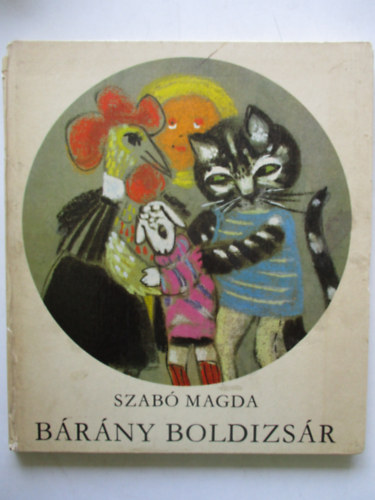 Szab� Magda - B�r�ny Boldizs�r