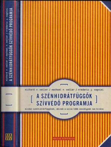 Heller-Heller-Vagnini - A sz�nhidr�tf�gg�k sz�vv�d� programja