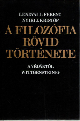 Ny�ri J. Krist�f Lendvai L. Ferenc - A filoz�fia r�vid t�rt�nete - A V�d�kt�l Wittgensteinig