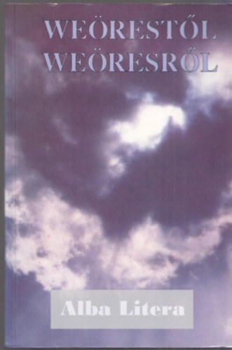 T�sk�s Tibor  (�ssze�ll.) - We�rest�l - We�resr�l