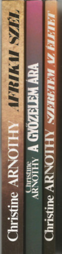 Christine Arnothy - 3 db regény, Szeretem az életet, A győzelem ára, Afrikai szél