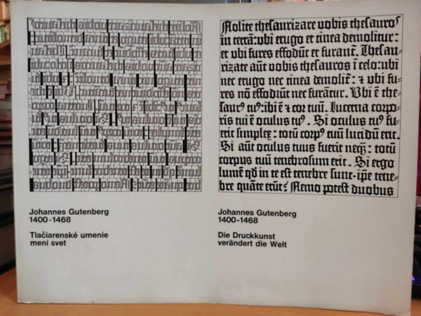 Dr. Hans Peter Hoch Helmut Presser - Johannes Gutenberg 1400-1468 Tlaciarenské umenie mení svet / Die Druckkunst verändert die Welt