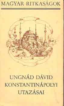 Ungrd Dvid konstantinpolyi utazsai