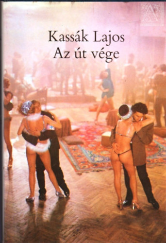 Kass�k Lajos - Az �t v�ge