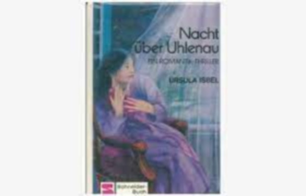 Ursula Isbel - Nacht über Uhlenau