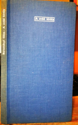 Berem�nyi G�za - A sv�d kir�ly