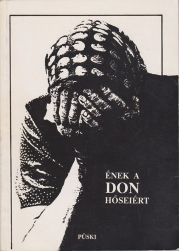 Bobory Zoltn  (szerk.) - nek a Don hseirt (Versek s emlkezsek)