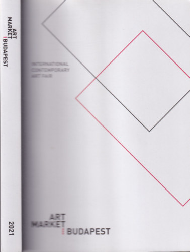 Art Market Budapest 2021. (International Contemporary Art Fair)- angol-magyar nyelv