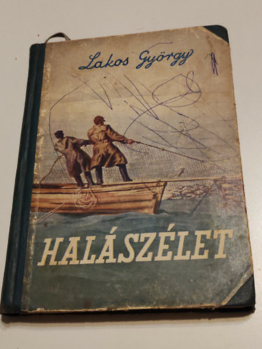 Lakos Gy�rgy - Hal�sz�let (riportok)