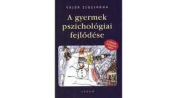Vajda Zsuzsanna - A gyermek pszicholgiai fejldse