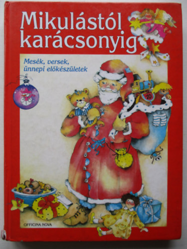 Karin Jckel - Mikulstl karcsonyig (Mesk, versek, nnepi elkszletek)