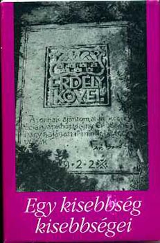 D�vid; Veress  (szerk.) - Egy kisebbs�g kisebbs�gei (Erd�ly k�vei 7.)