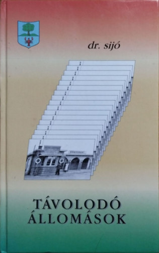 dr. sijó (Simon József) - Távolodó állomások