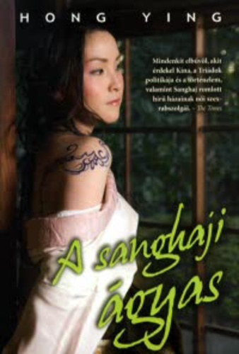 Ford.: Karafiáth Metta Hong Ying - A sanghaji ágyas - Karafiáth Metta fordítása