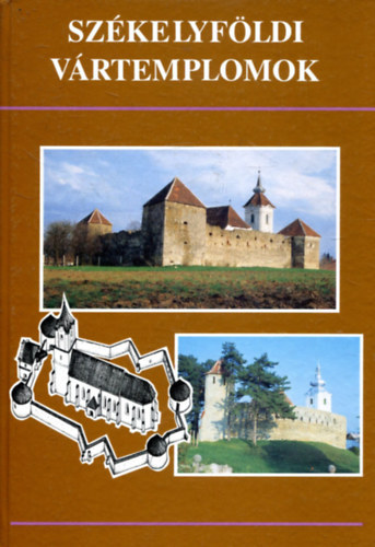 Gyöngyösi János - Székelyföldi vártemplomok