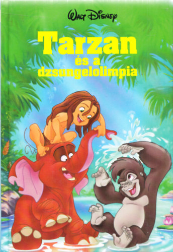 Tarzan és a dzsungelolimpia (Disney könyvklub)