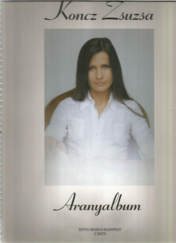 Koncz Zsuzsa - Koncz Zsuzsa: Aranyalbum