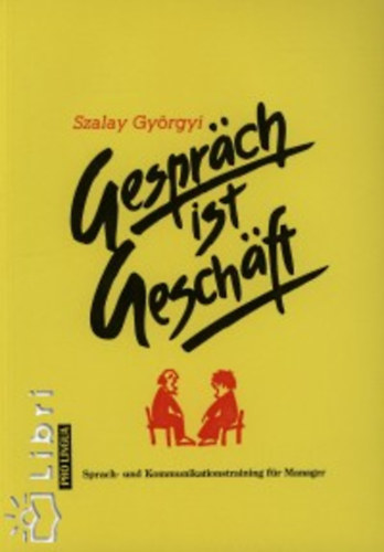 Szalay Györgyi - Gespräch ist Geschäft