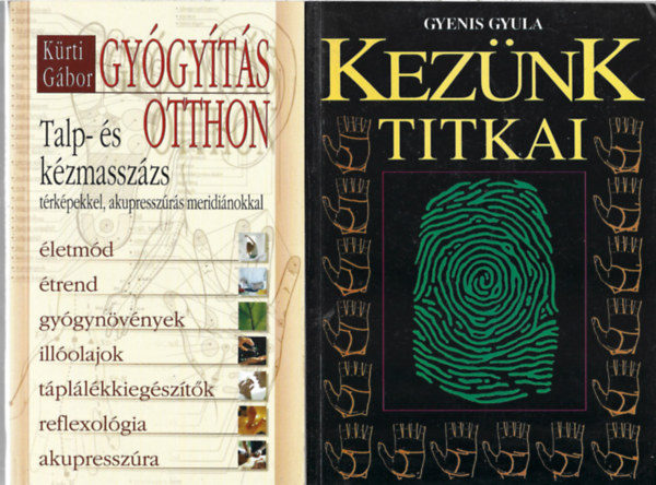 2 db knyv, Krti Gbor: Talp- s kzmasszzs, Gyenis Gyula: Keznk titkai