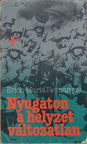 Erich Maria Remarque - Nyugaton a helyzet vltozatlan