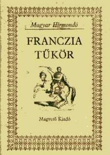 Magvet Knyvkiad - Franczia tkr (magyar hrmond)