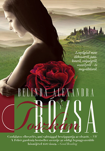 Belinda Alexandra - Toszkán rózsa