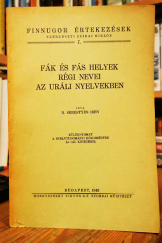 Zsirai Mikl�s  N. Sebesty�n Ir�n (szerk.) - F�k �s f�s helyek r�gi nevei az ur�li nyelvekben