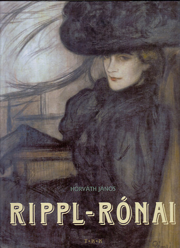 Horv�th J�nos - Rippl-R�nai