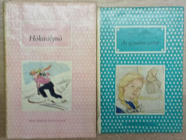 Lev Kasszil - 2 db Lev Kasszil kötet a Pöttyös Könyvek sorozatból: Az egyetlen szerep - Hókirálynő