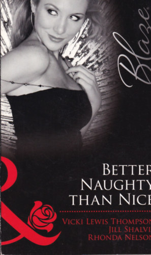 Jill Shalvis, .Rhonda Nelson Vicki Lewis Thompson - Better Naughty Than Nice