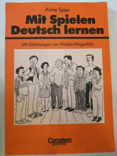Anne Spier - Mit Spielen Deutsch lernen - Mit Zeichnungen von Wiebke Wagenfhr