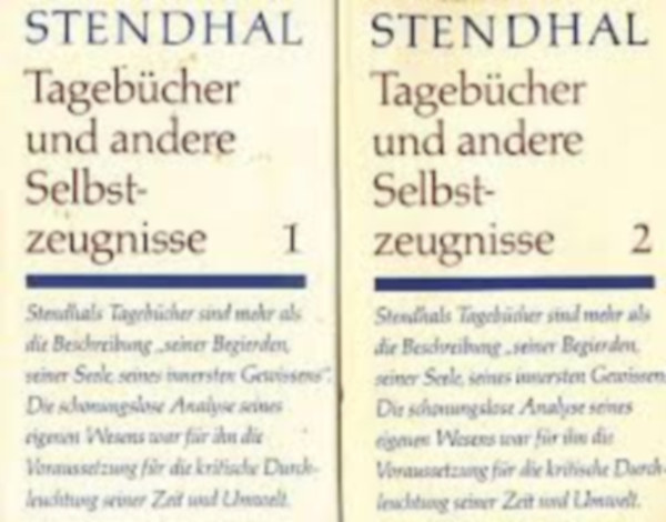 Stendhal - Tagebücher und andere Selbstzeugnisse I-II.