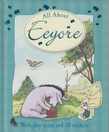 All About Eeyore (Winnie The Pooh All About)