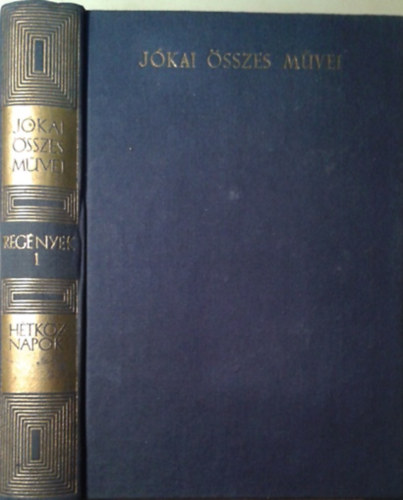 J�kai M�r - H�tk�znapok (Kritikai kiad�s - Reg�nyek 1.)