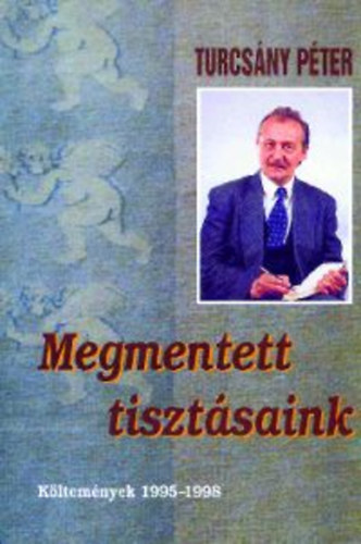 Turcsny Pter - Megmentett tisztsaink