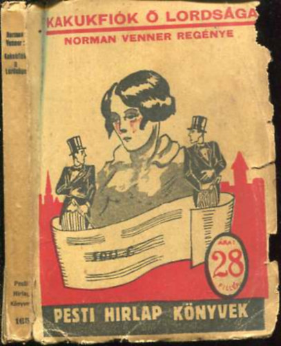 Norman Venner - Kakukfiók Ő Lordsága (Pesti Hirlap Könyvek 165.)
