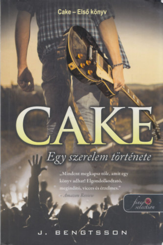 J. Bengtsson - Cake - Egy szerelem t�rt�nete